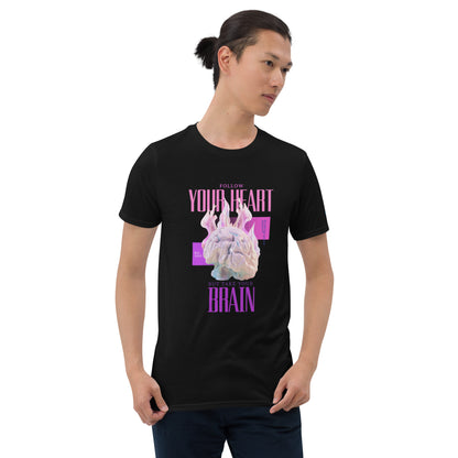 Follow Your Heart Short-Sleeve Unisex T-Shirt